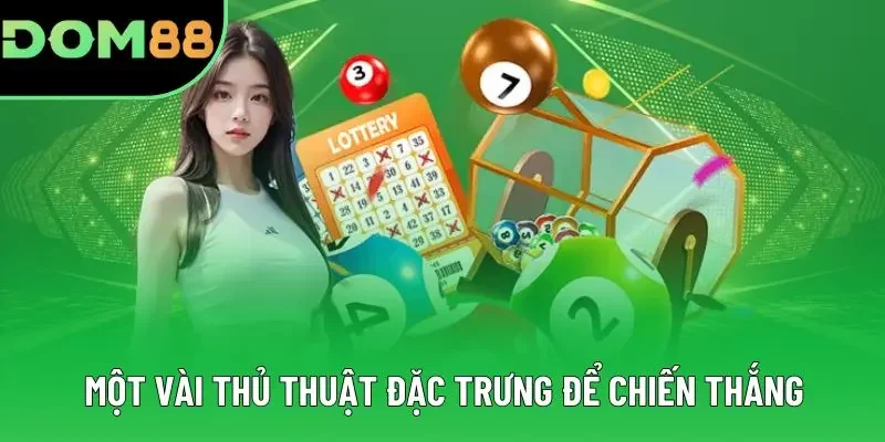 Một vài thủ thuật đặc trưng để chiến thắng