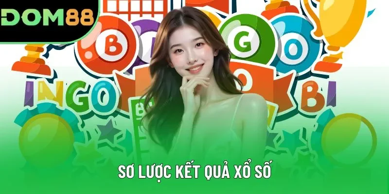 Sơ lược kết quả xổ số